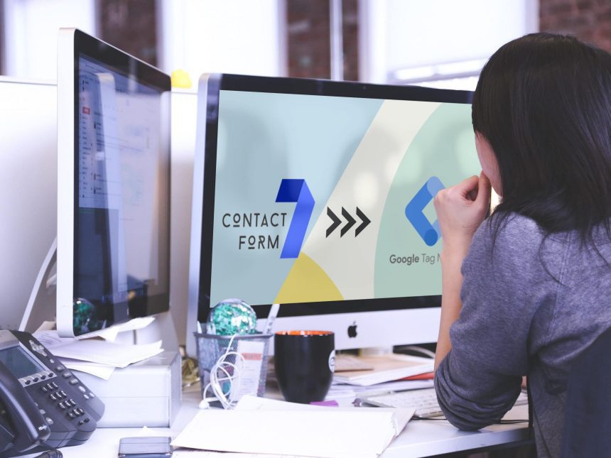 How to Setup Contact Form 7 Event Tracking with Google Tag Manager